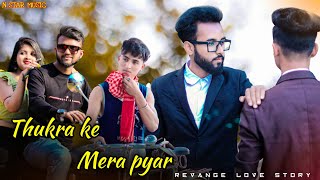 Thukra Ke Mera Pyar || Mera Intkam Dekhegi || Revange Love Story || Latest Hindi Song ||