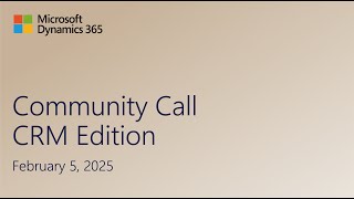 February 2024 CRM Community Call | Dynamics 365 Community