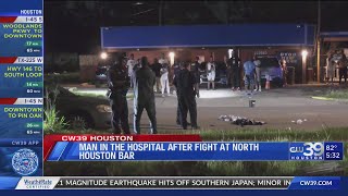 Man in hospital after fight at north Houston bar