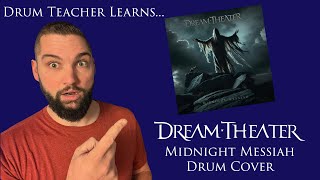 Drum Teacher Learns Midnight Messiah - Dream Theater - Drum Cover by TheDrummingTuel