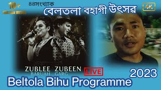 Zubeen \u0026 zublee beltola Bihu program2023