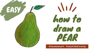 How to draw a PEAR in easy steps for kids, beginners| Draw FRUITS EASY
