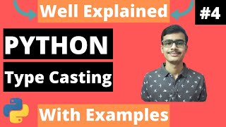 #4 Python Tutorial for Beginners | Changing One Data Type to Another [Type Casting] in Python
