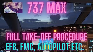 ✈︎737 MAX TAKE-OFF Tutorial + FMC and EFB Set-Up : MSFS 2024