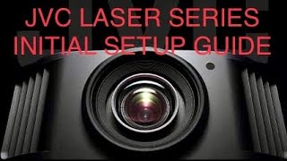 JVC Laser Series NZ7 NZ8 NZ9 RS2100 RS3100 RS4100 Important Settings You Need To Do