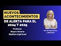 NUEVOS ACONTECIMIENTOS DE ALERTA PARA EL 2024 Y 2025- Profecias De Moyra Victoria Medium Espiritual