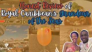 Honest Review of  Royal Caribbean's Grandeur of the Seas.