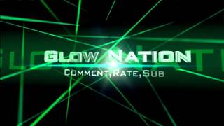 Glow Nation Intro