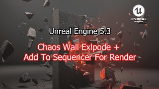 How to use chaos in unreal engine 5.3 and render it in sequencer (Tutorial)