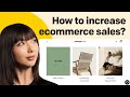 Try These Proven Strategies to Increase Ecommerce Sales