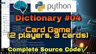 Card Game with 2 players and 3 cards | Python Dictionary | Complete Source Code