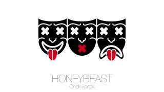 HONEYBEAST – Önök kérték