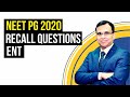 ENT NEET PG 2020 | Recall Questions by Dr. Sanjay Aggarwal | Dr. Bhatia videos | DBMCI |