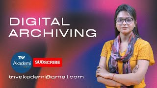 What Is Digital Archiving