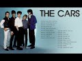 The Best Songs Of The Cars - The Cars Greatest Hits Full Album