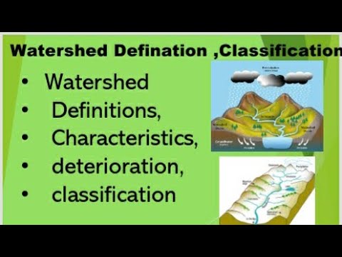 Watershed ,Characteristics, Deterioration And Classification - YouTube