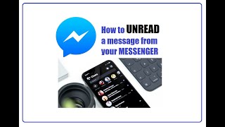 How to mark unread your Facebook Messages in your Messenger Quick Tutorial