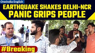 Delhi Earthquake Today | Nepal Earthquake | Delhi-NCR Earthquake reaction | Oneindia News