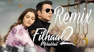Filhaal 2 | Akshay Kumar | Remix |Ammy Virk new song | Copyright free Song | Ncs