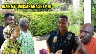 INZIRA Y'UMUSARABA S2 EP 70( woow musaza wa Iribagiza aje kwa Cyusa barahuye ibyishimo gusa)