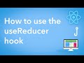 How to use the useReducer hook