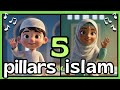 🎵 The 5 Pillars of Islam – Islamic song for children 🌙   #islamicmusic  #islamicsong  #muslimsong 