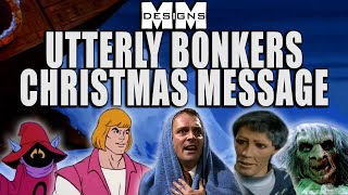 UTTERLY BONKERS CHRISTMAS MESSAGE from MM Designs - crossover - #gerryanderson #bottom #heman