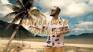 MATIJA CVEK - Plaža (Official Video)