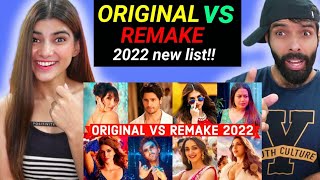 Original Vs Remake 2022 - Which Song Do You Like the Most? - Hindi Punjabi Bollywood Remake Songs