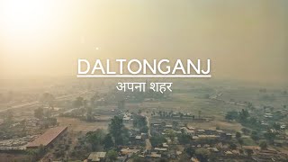 A Glimpse of  My City - Daltonganj | [travellingAB]