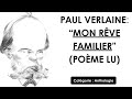 paul verlaine “mon rêve familier” poème lu