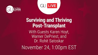 GLI LIVE: Surviving and Thriving Post-Transplant