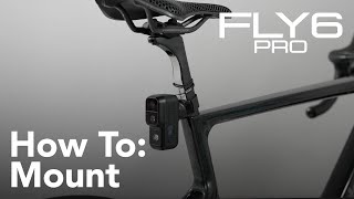 How To: Mount The Fly6 Pro