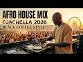 Afro House 2026 | Deep Melodic Mix | Black Coffee Style