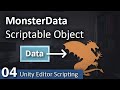 MonsterData Scriptable Object - 04 - Unity Editor Scripting