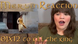 Merlin - 1x12 “To Kill the King” Reaction