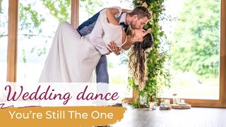You’re Still The One - Shania Twain 💖 Wedding Dance ONLINE | First Dance Choreography