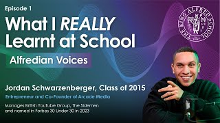 What I REALLY Learnt at School: Alfredian Voices - Episode 1: Jordan Schwarzenberger, Class of 2015