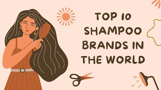 TOP 10 SHAMPOO BRANDS IN THE WORLD