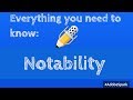 Everything you need to know about Notability| Paperless Student