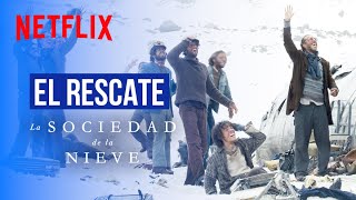 El rescate | La sociedad de la nieve | Netflix