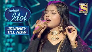 "Dil Cheez Kya Hai" सुनके सभी हो गए Arunita की आवाज़ के Fan | Indian Idol | Journey Till Now