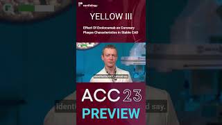 Top trials of ACC23: What should you know about YELLOW III?