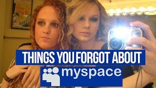 9 Things You Totally Forgot About Myspace