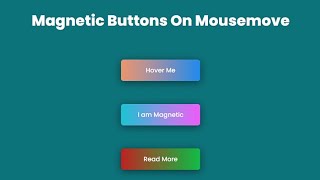 Mousemove on Buttons Create🔥Free Code-Using HTML CSS &JavaScript.How to create a Mousemove on Button