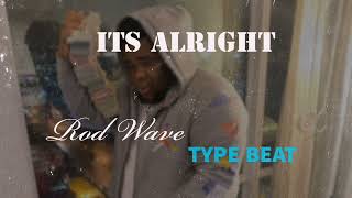 Free Rod Wave x Lil Durk Type Beat 2023 |"Its Alright" |