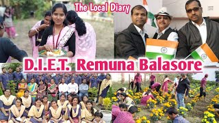 Memory of D.I.E.T. Remuna Balasore (2017-2019)  || #The Local Diary