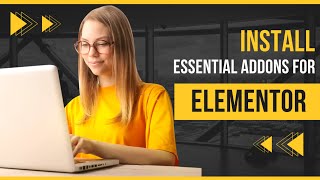 Essential Addons for Elementor Installation (Tutorial Video)