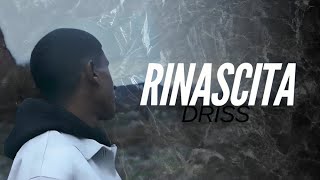 DRISS - RINASCITA (official video clip)