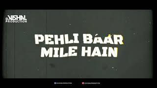Pehli Baar Mile Hain - REMIX [DJ VISHAL PRODUCTION] | Salman Khan | Saajan | 90's